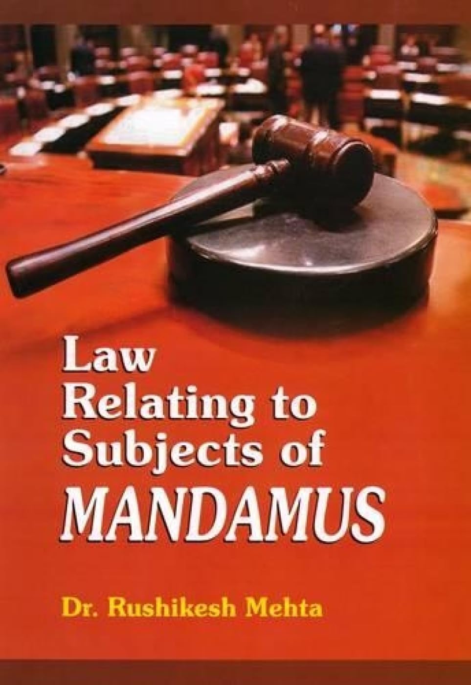 Law Relating to Subjects of Mandamus Law
