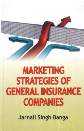 Marketing Strategies of General Insurance Companies Business, Finance & Career