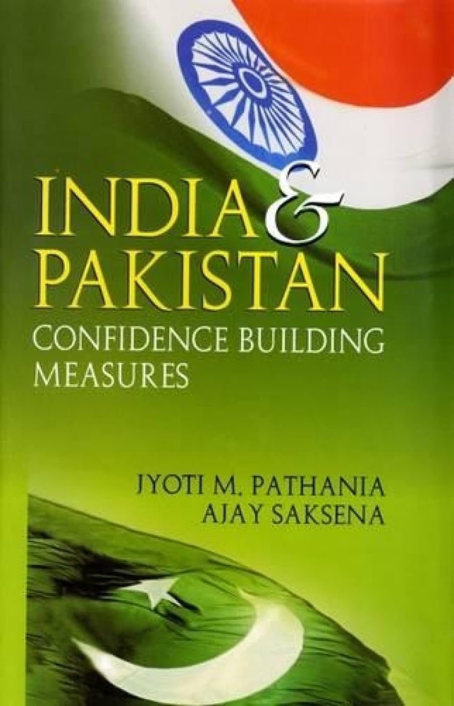 India Pakistan Confidence Building Measures Politics & History
