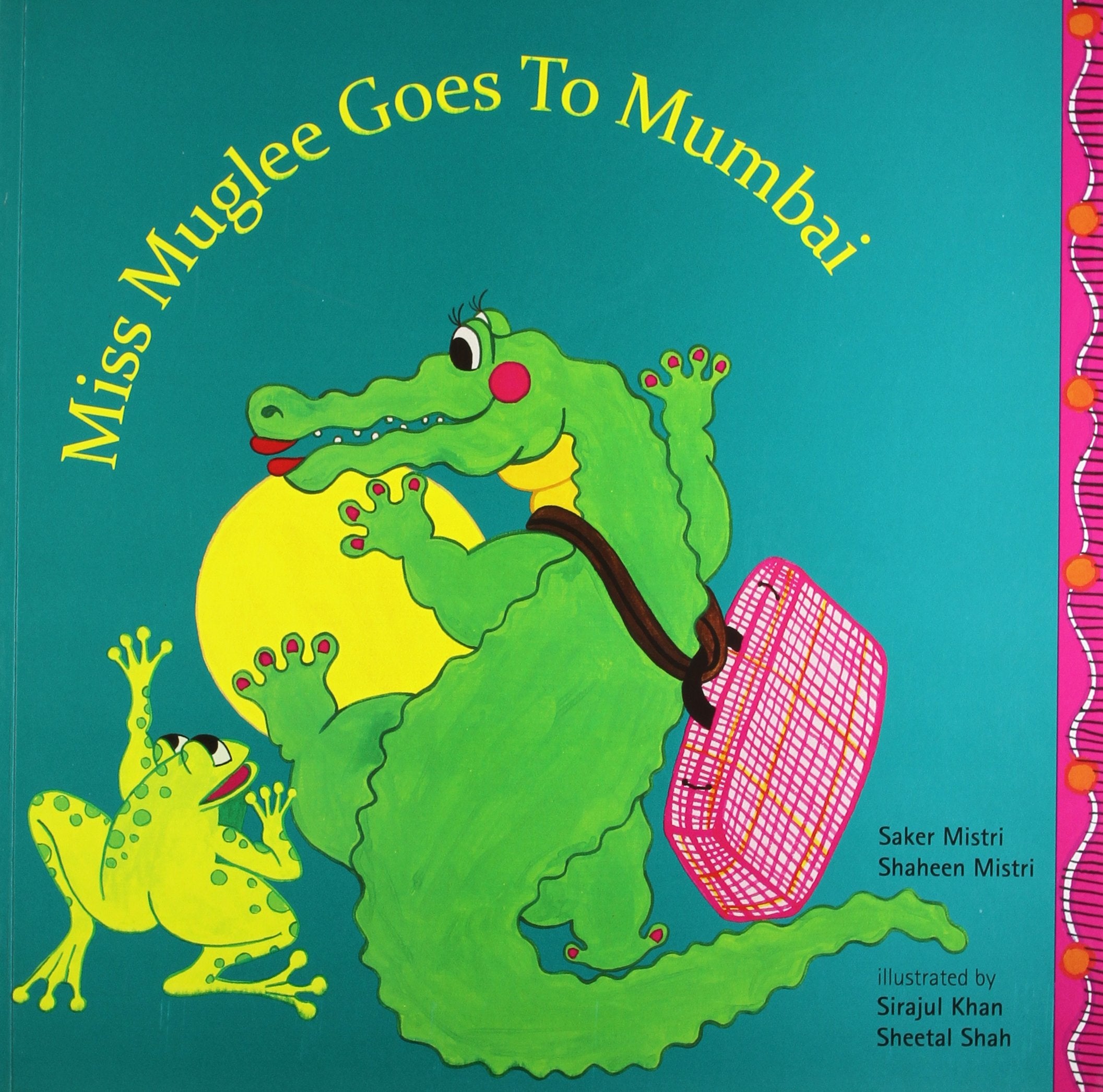 Miss Muglee Goes To Mumbai Saker Mistri and Shaheen Mistri Saker Mistri and Shaheen Mistri Books