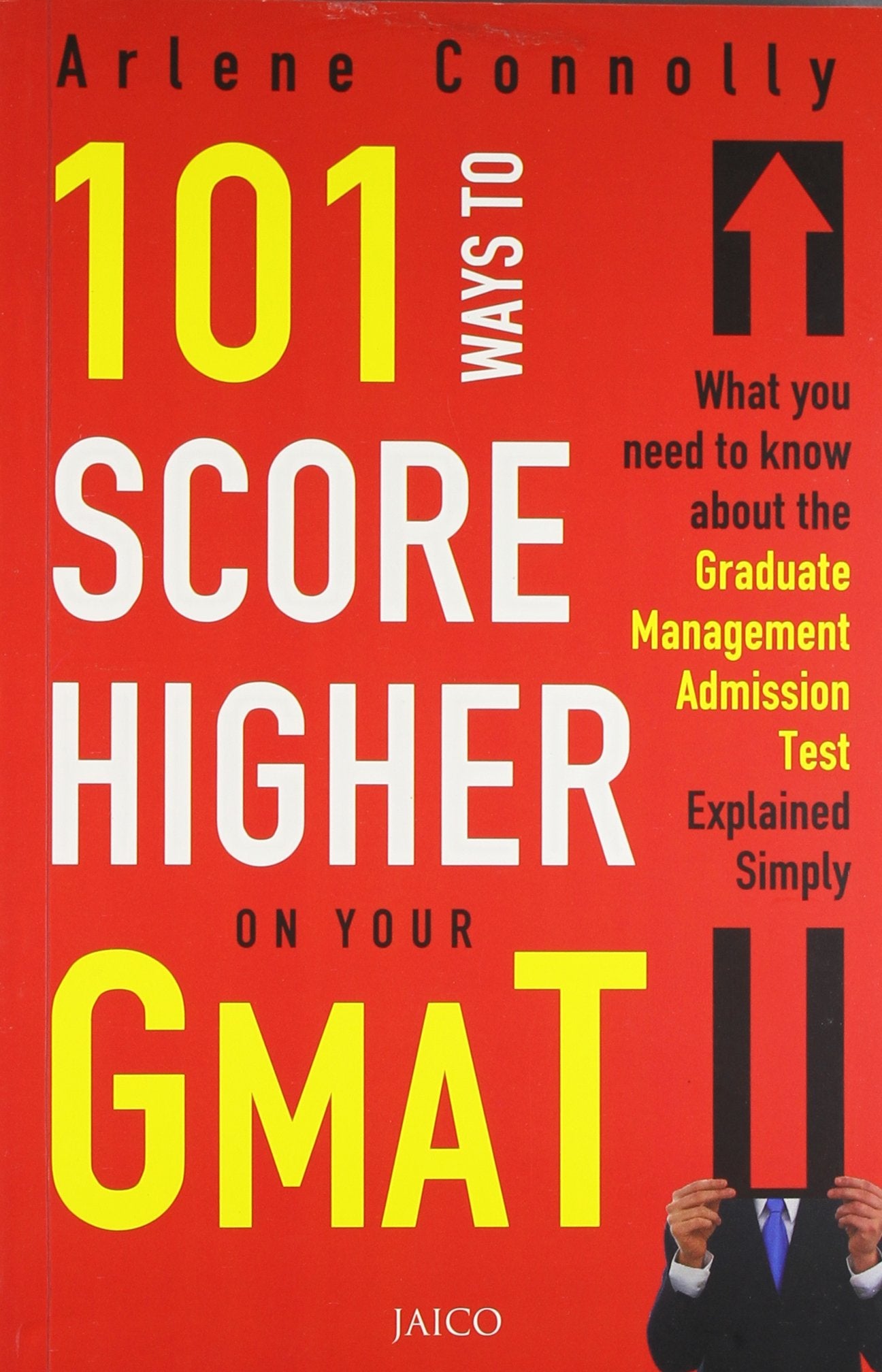 101 Ways to Score Higher on Your GMAT Learning & Reference