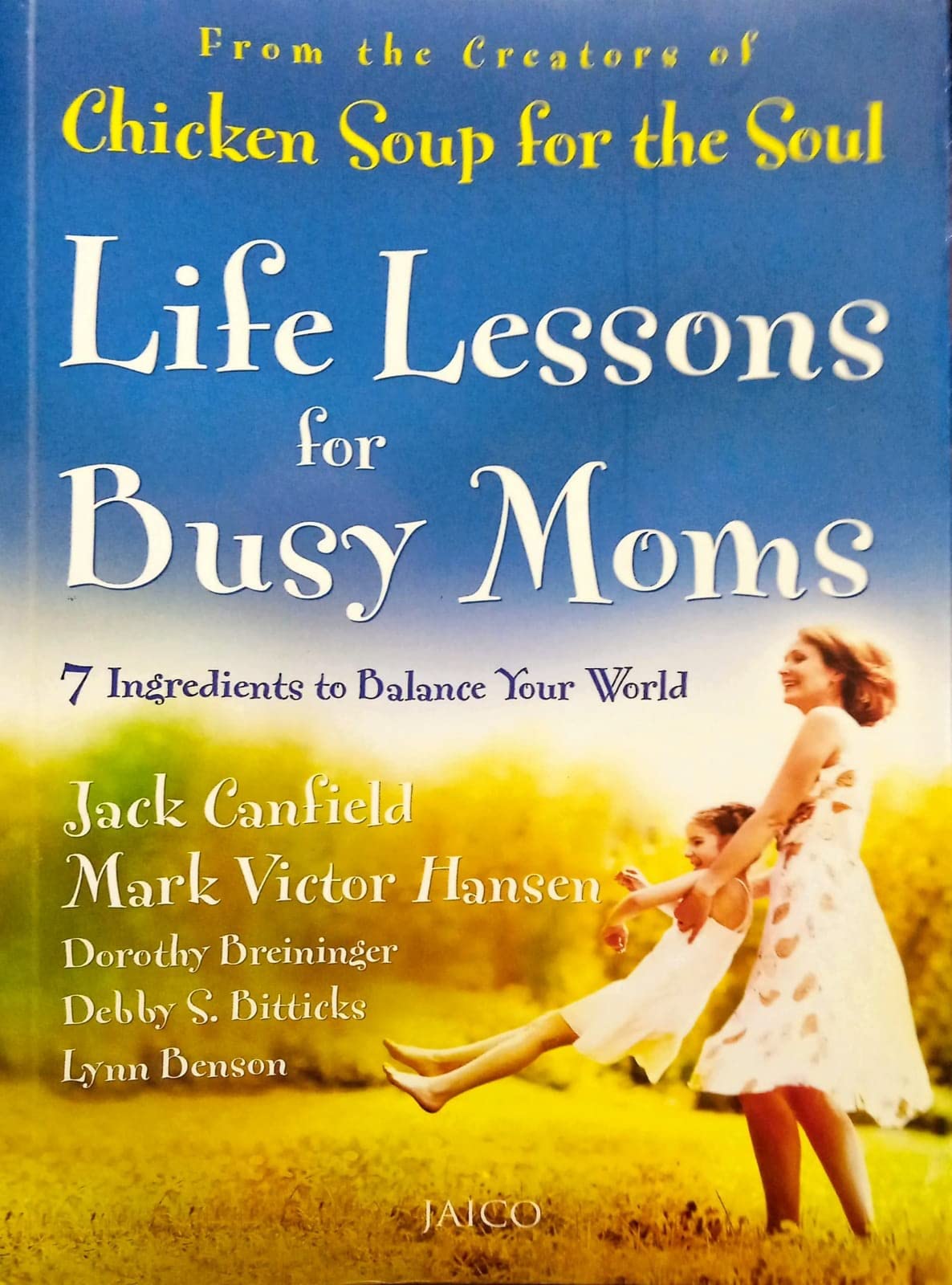 Life Lesson for Busy Moms: 7 Ingredients to Balance Your World Business, Finance & Career