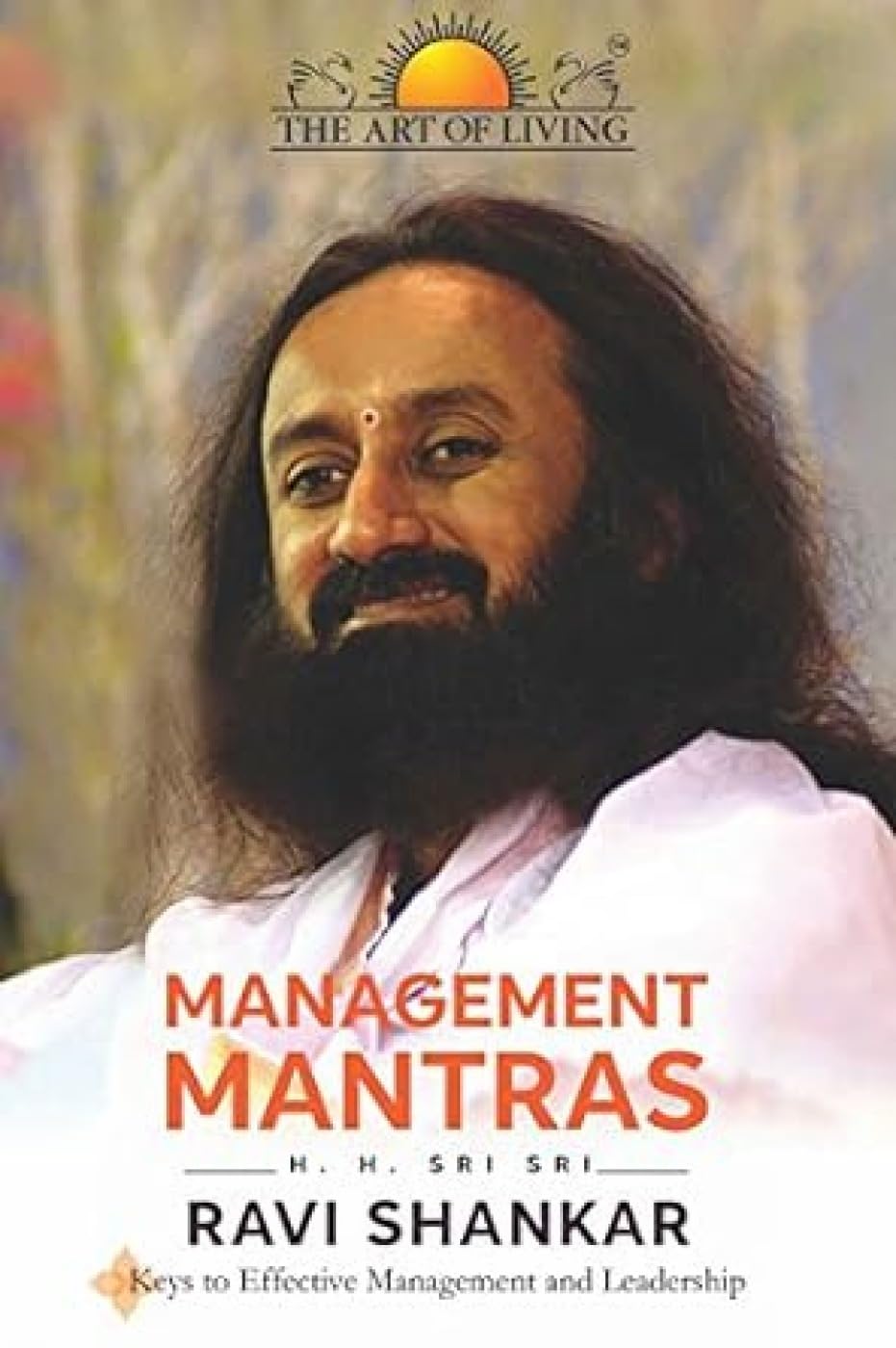 Management Mantras: Keys to Effective Management and Leadership book