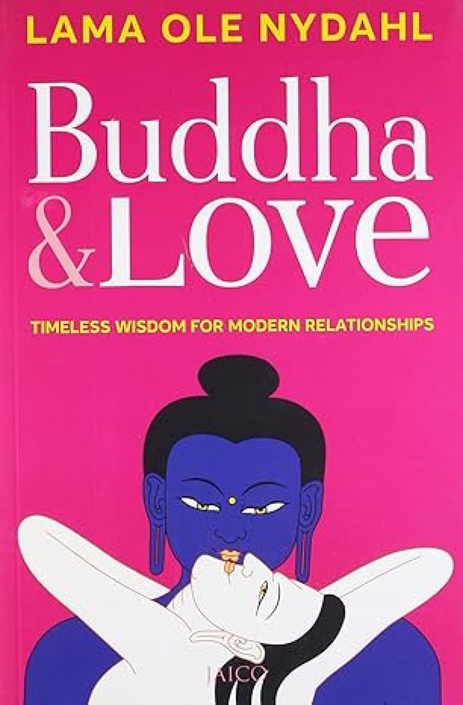 Buddha and Love: Timeless Wisdom for Modern Relationships Philosophy