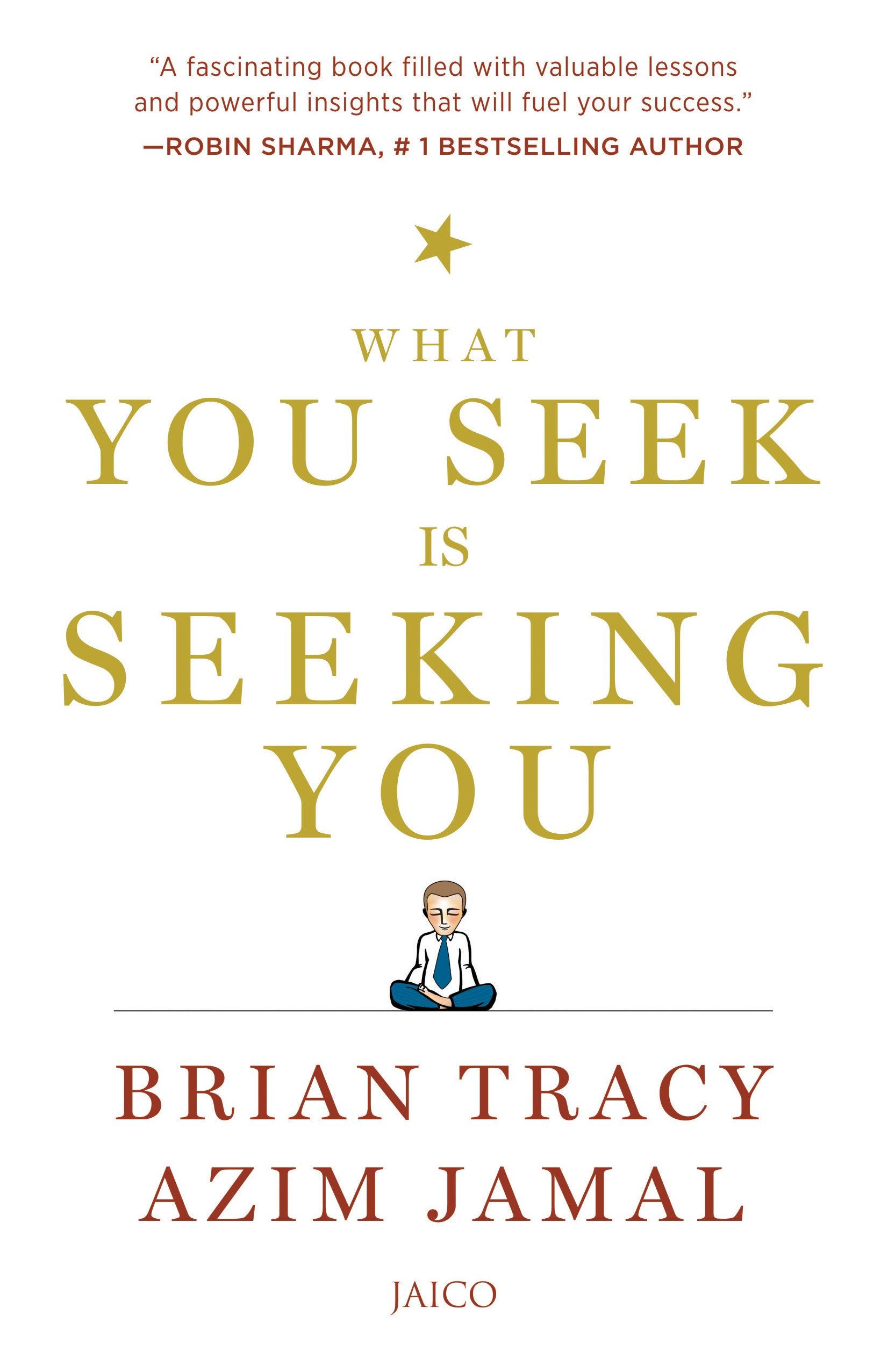 What You Seek is Seeking You Self-help