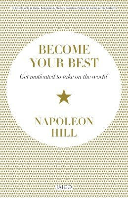 BECOME YOUR BEST NAPOLEON HILL Books