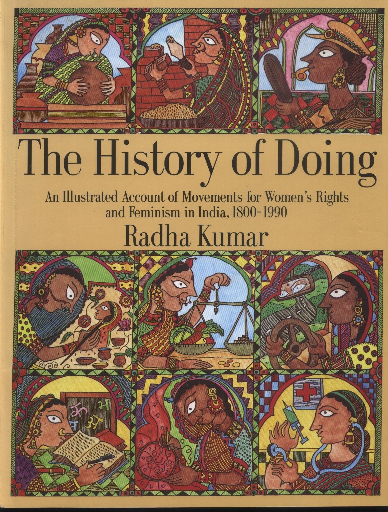 The History of Doing an Illustrated Account of Movements for Women S Rights and Feminism in India, 1800-1990 Books