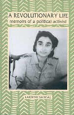 A Revolutionary Life: Memoirs of a Political Activist Memories