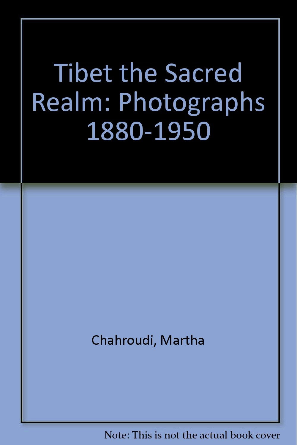 Tibet the Sacred Realm: Photographs 1880-1950 Leisure, Home & Garden