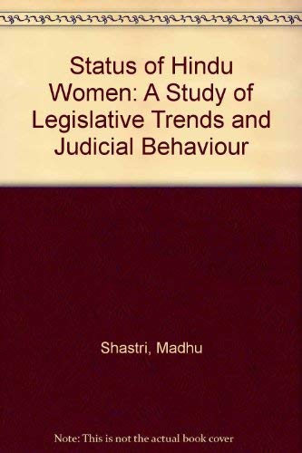 Status of Hindu Women: A Study of Legislative Trends and Judicial Behaviour Social Sciences