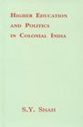 Higher education and politics in colonial India: A study of Aligarh Muslim University, 1875-1920 Books