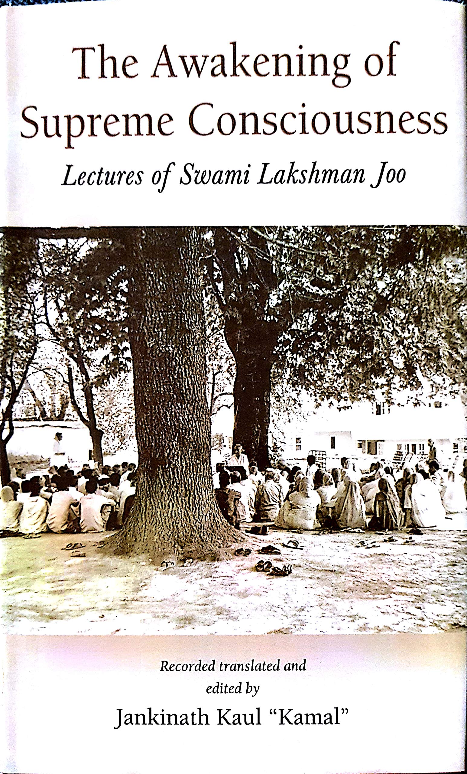 Awakening of Supreme Consciousness Lectures of Swami Lakshman Joo Philosophy
