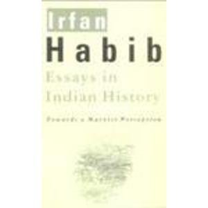 Essays in Indian History: Towards a Marxist Perception Social Sciences