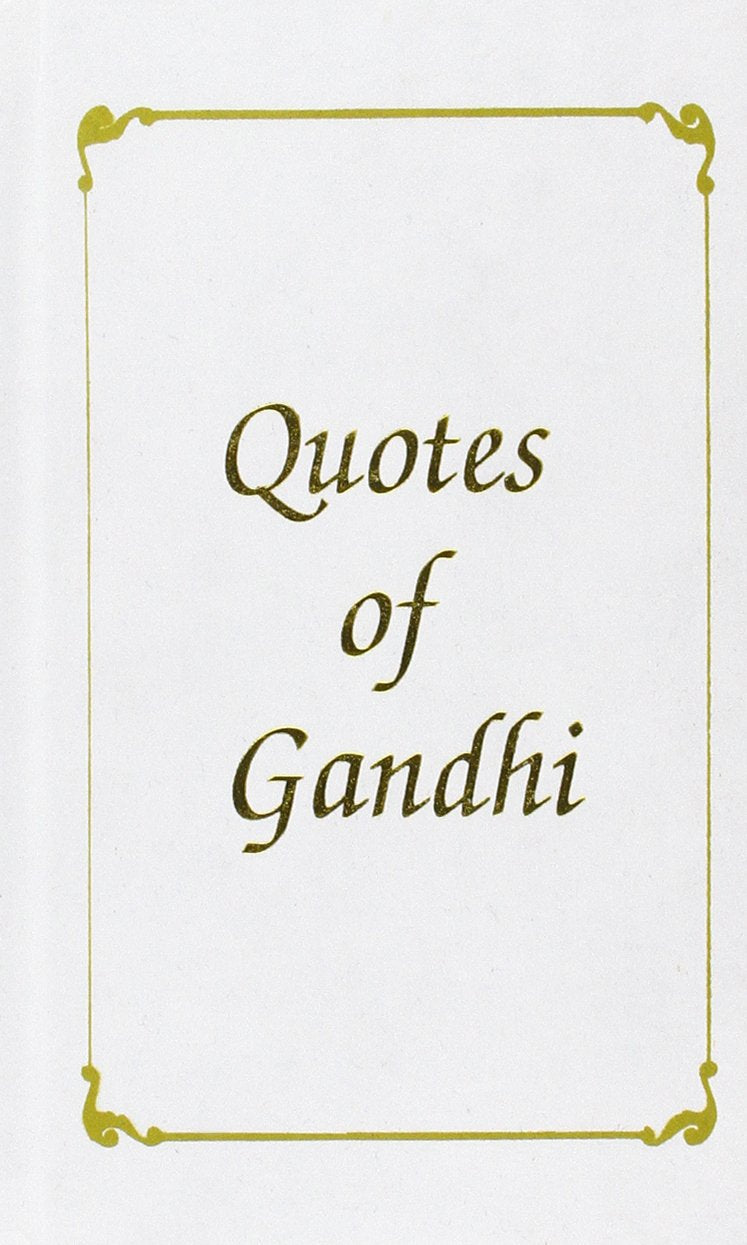 Quotes of Gandhi Memories