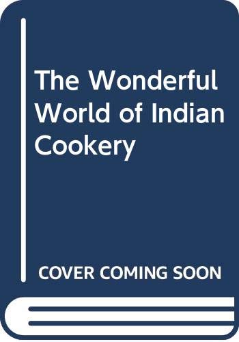The Wonderful World of Indian Cookery Leisure, Home & Garden