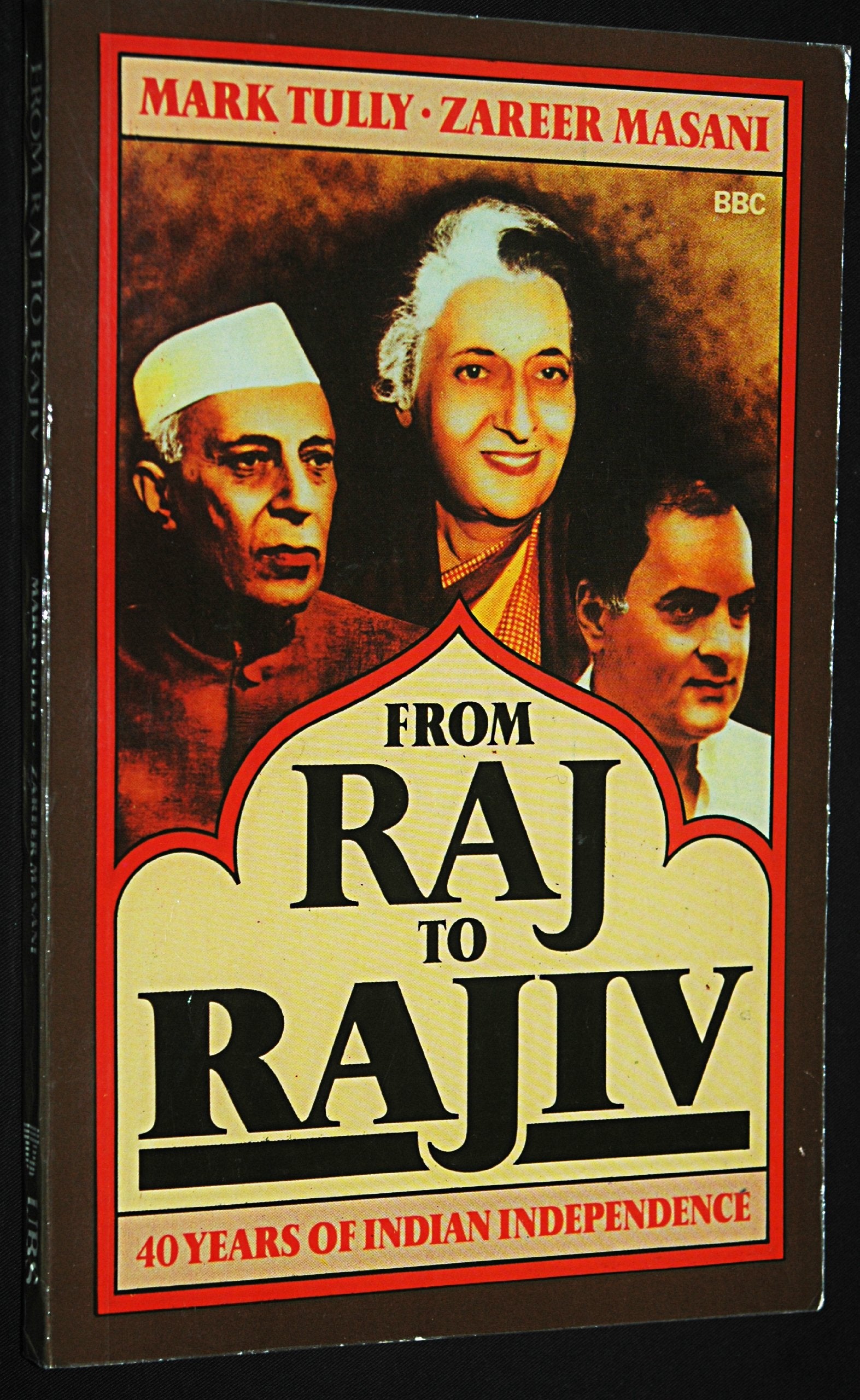 From Raj to Rajiv: 40 Years of Indian Independence Books