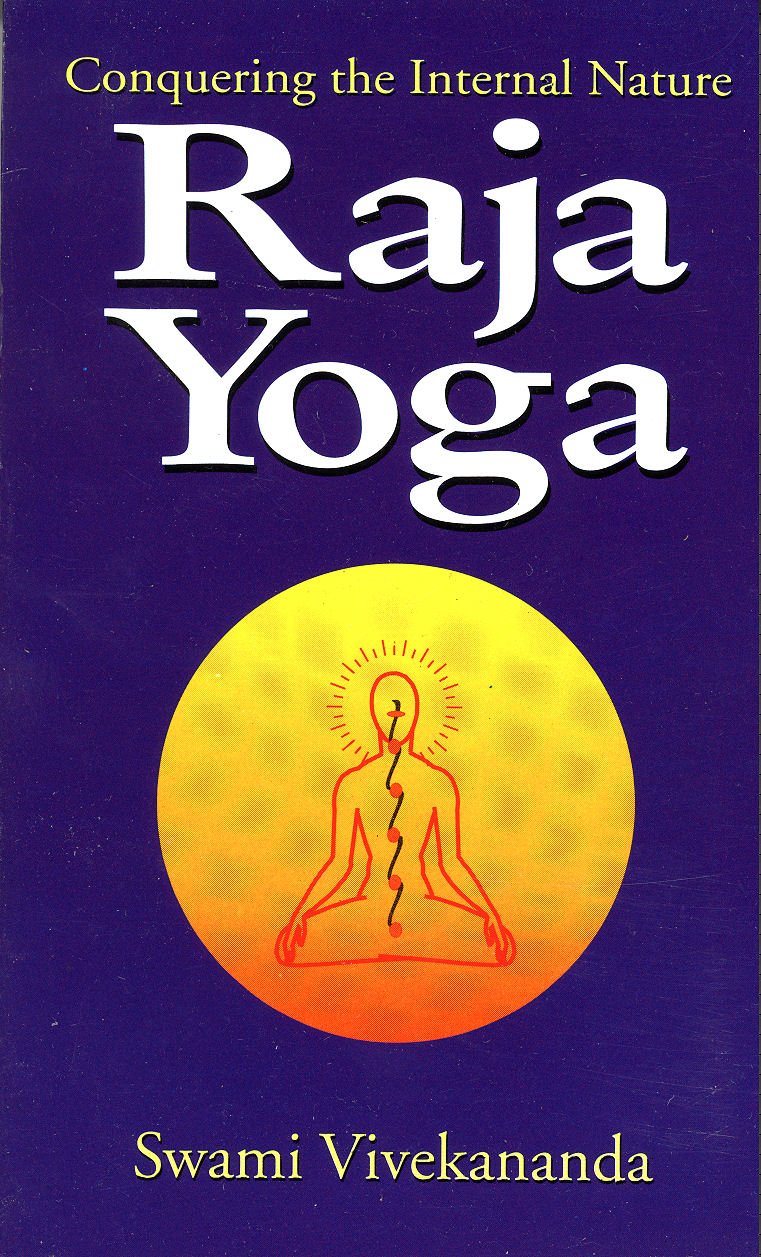 Raja-Yoga or Conquering the Internal Nature Philosophy