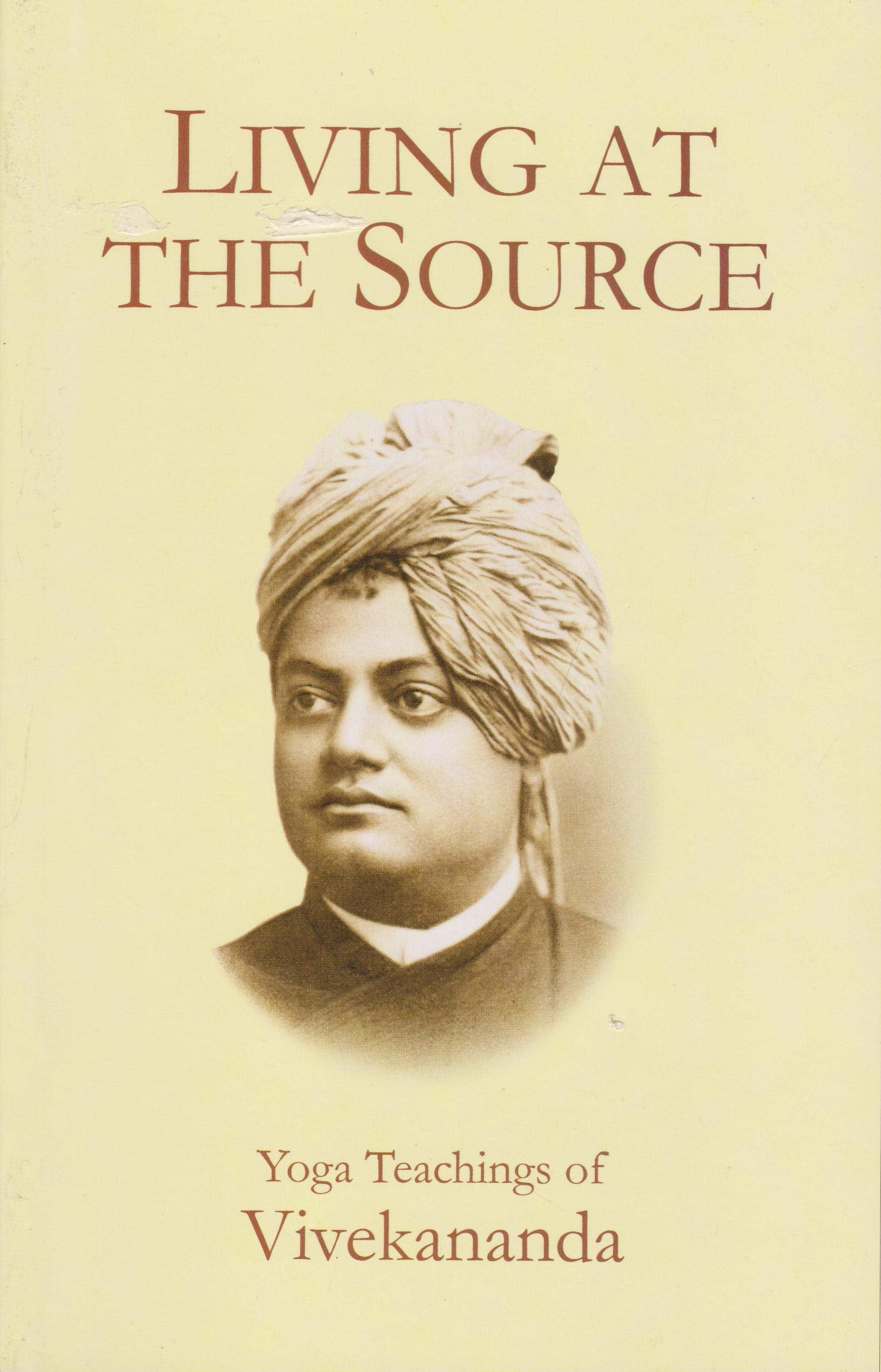 Living at the source: Yoga teachings of Vivekananda Lifestyle