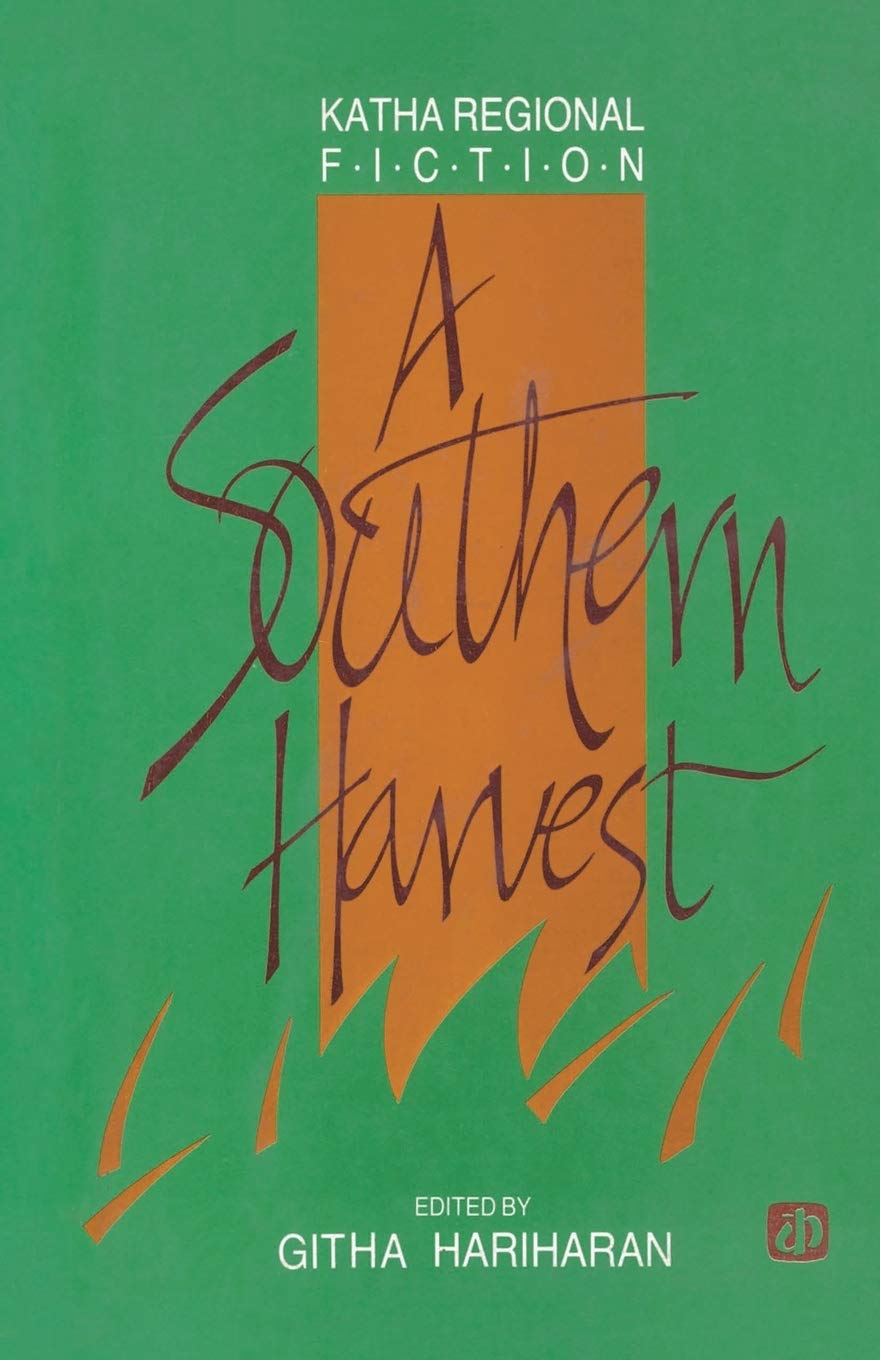 A southern Harvest (Katha Regional Fiction) Essays & Short Stories
