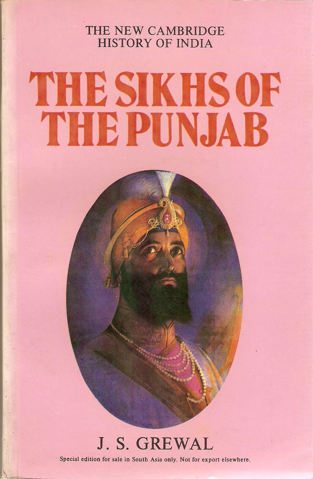 The New Cambridge History of India II.3 The Sikhs of the Punjab Books