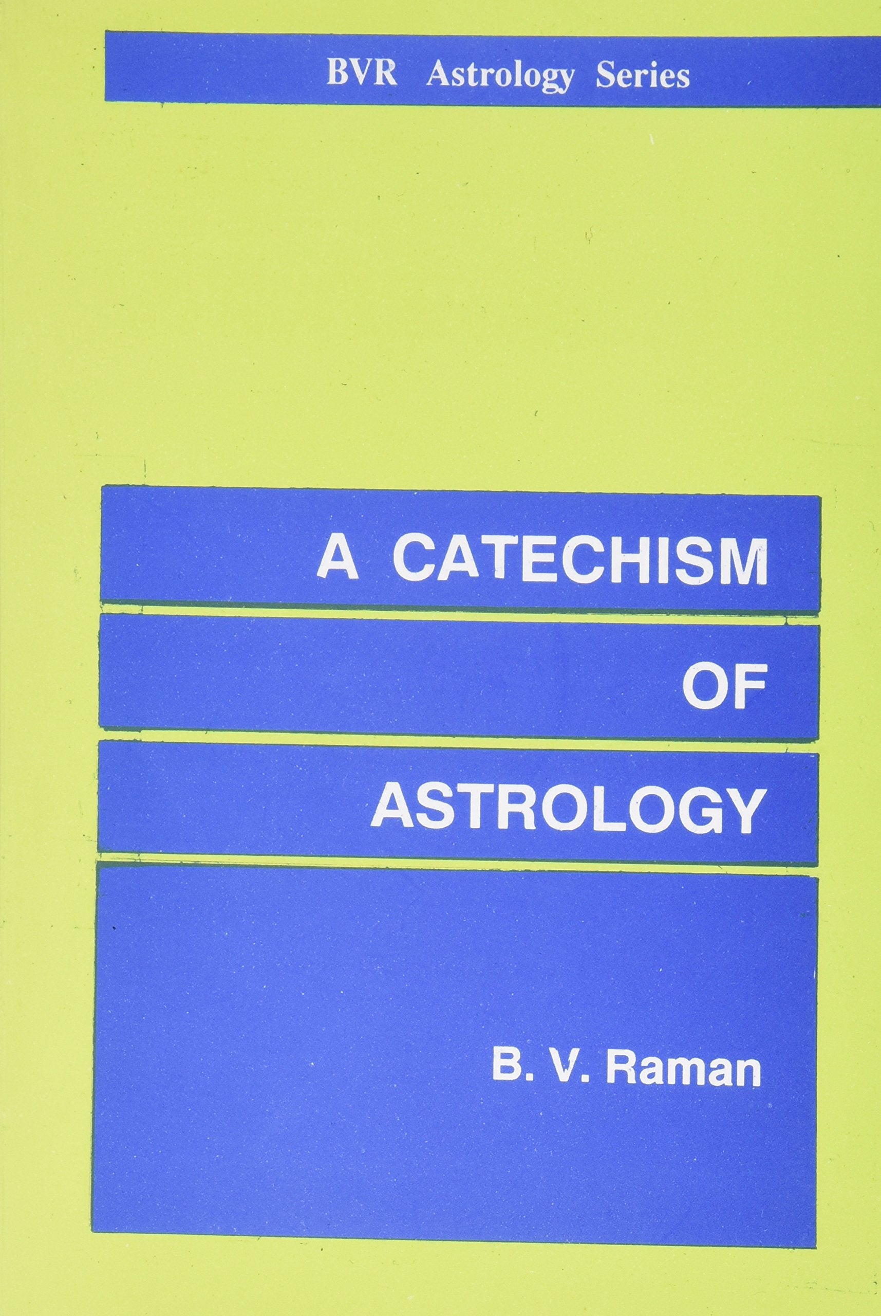 A Catechism of Astrology (Astrology S.) Religion & Esotericism