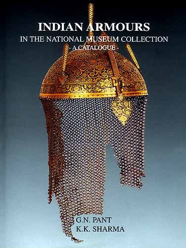 Indian Armours in the National Museum Collection ; A Catalogue book