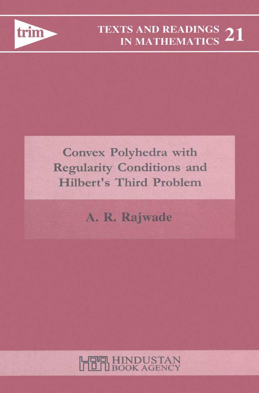 Convex Polhedra With Regularity Conditions and Hilbert's Third Problem Mathematics