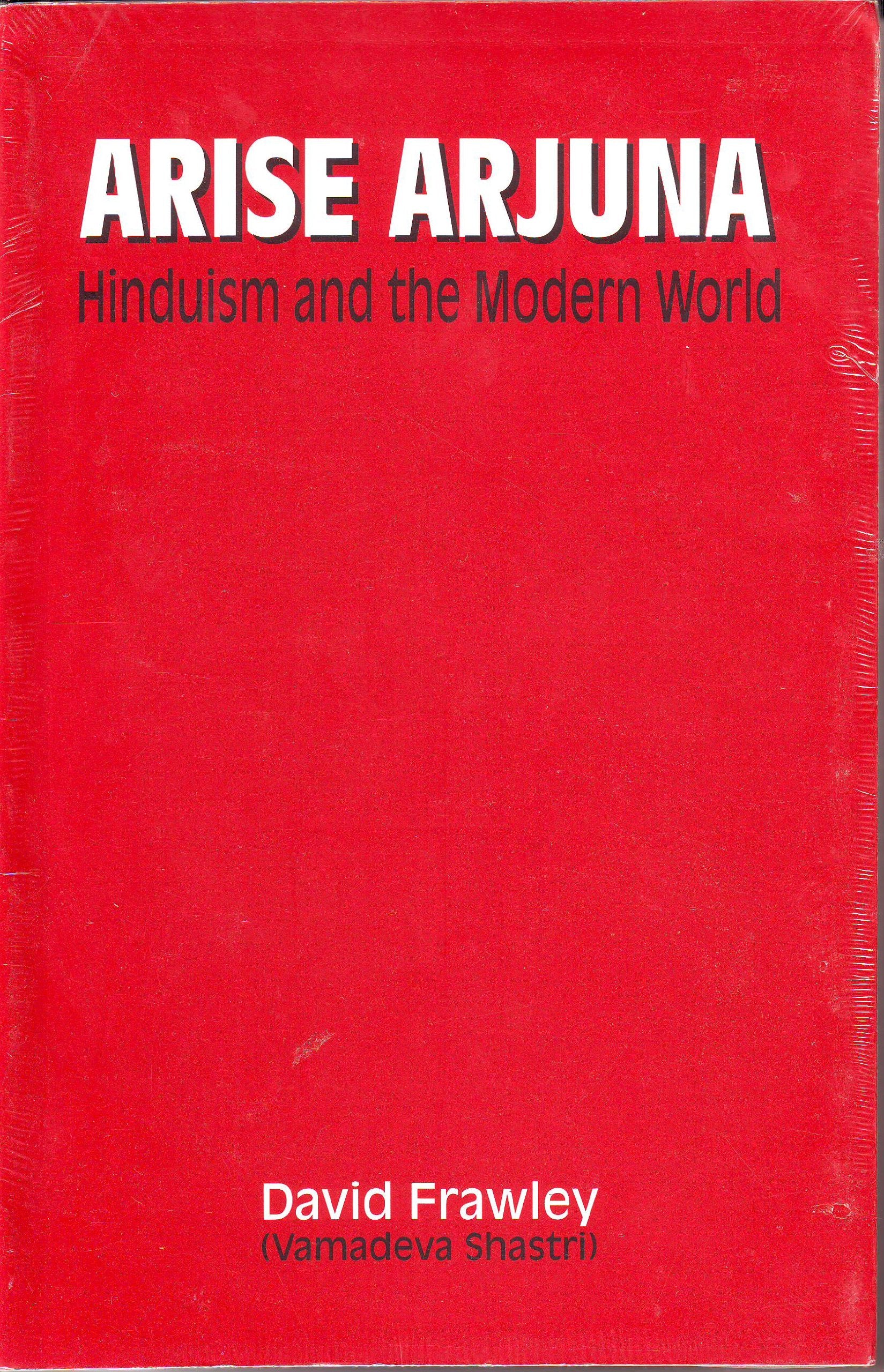 Arise Arjuna: Hinduism and the Modern World Religion & Esotericism