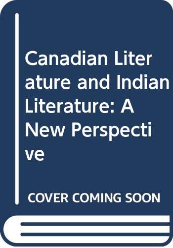 Canadian Literature and Indian Literature: A New Perspective Contemporary literature