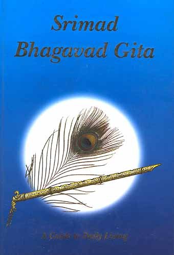 Srimad Bhagavad Gita: A guide to daily living Books