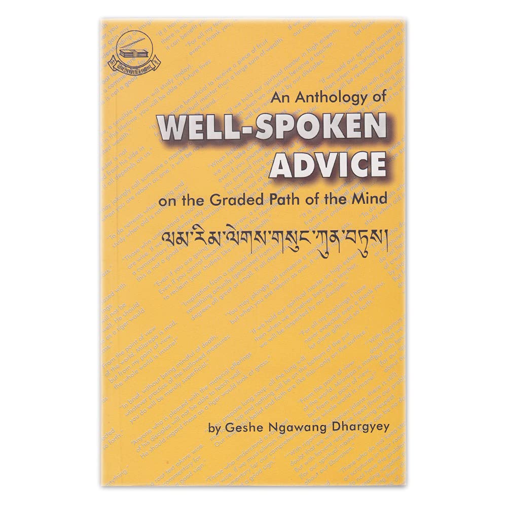 Lamrim and Dzogchen: An Anthology of Well Spoken Advice Philosophy
