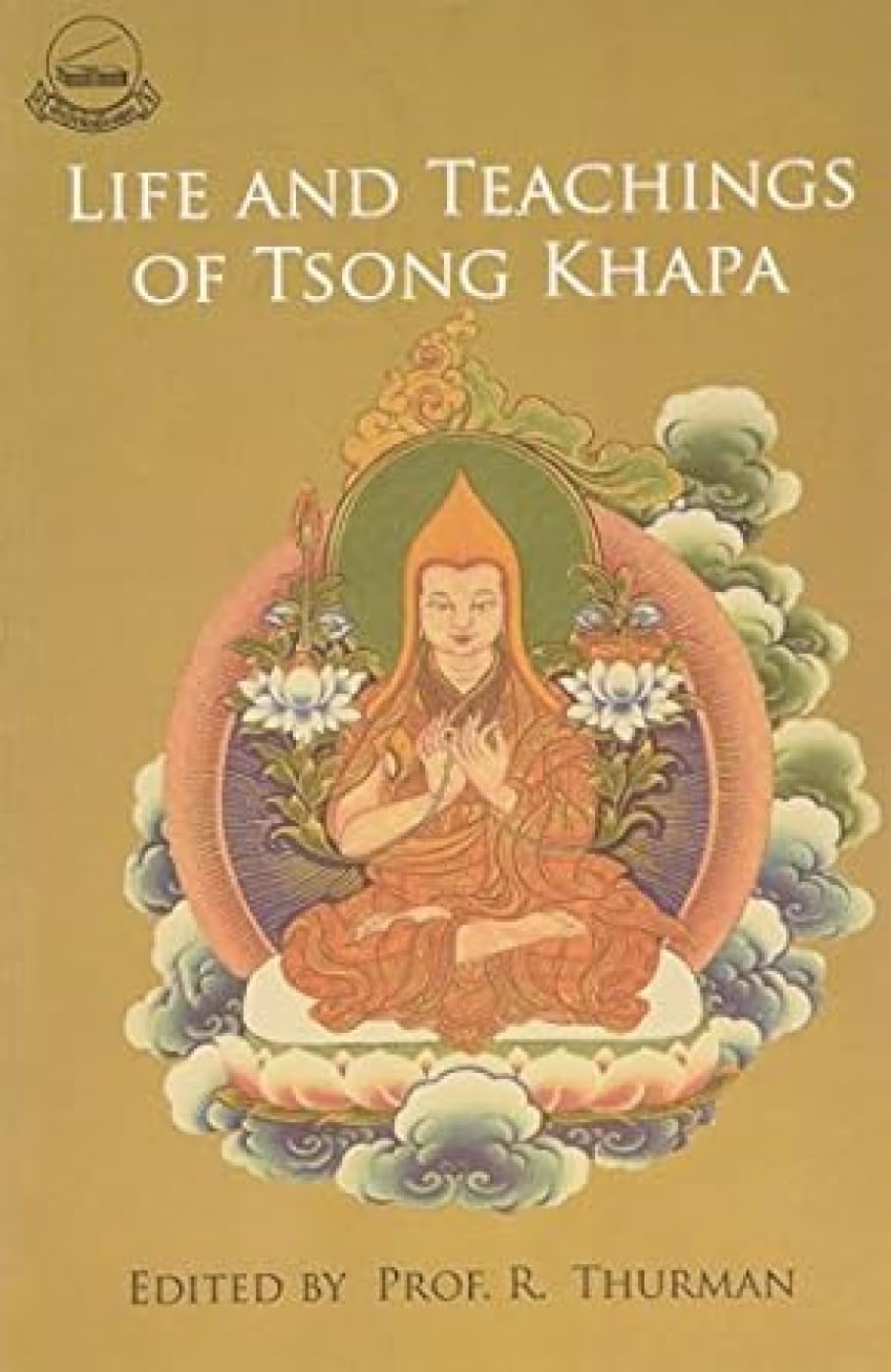 Life and Teachings of Tsongkhapa Religion & Esotericism