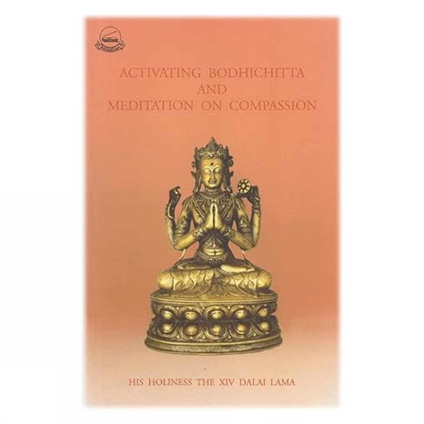 Activating Bhohichitta and Meditation on Compassion Religion & Esotericism