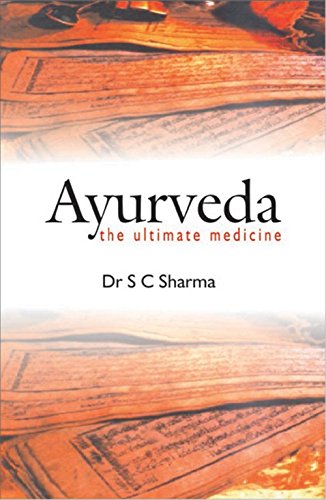 Ayurveda: The Ultimate Medicine Contemporary literature