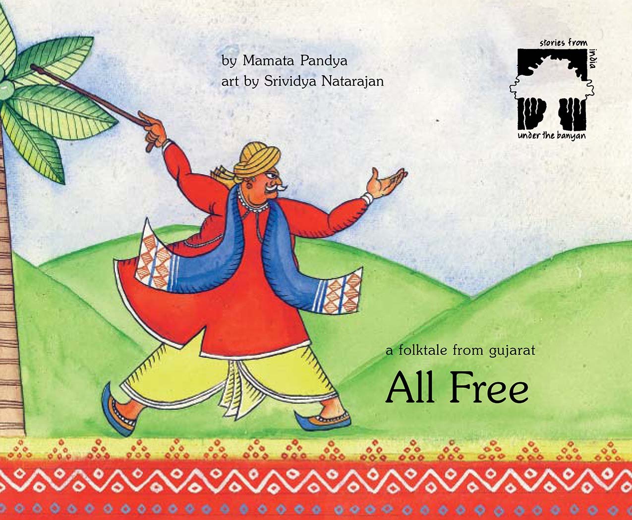 All Free: A Folktale from Gujarat Fairy Tales & Legends
