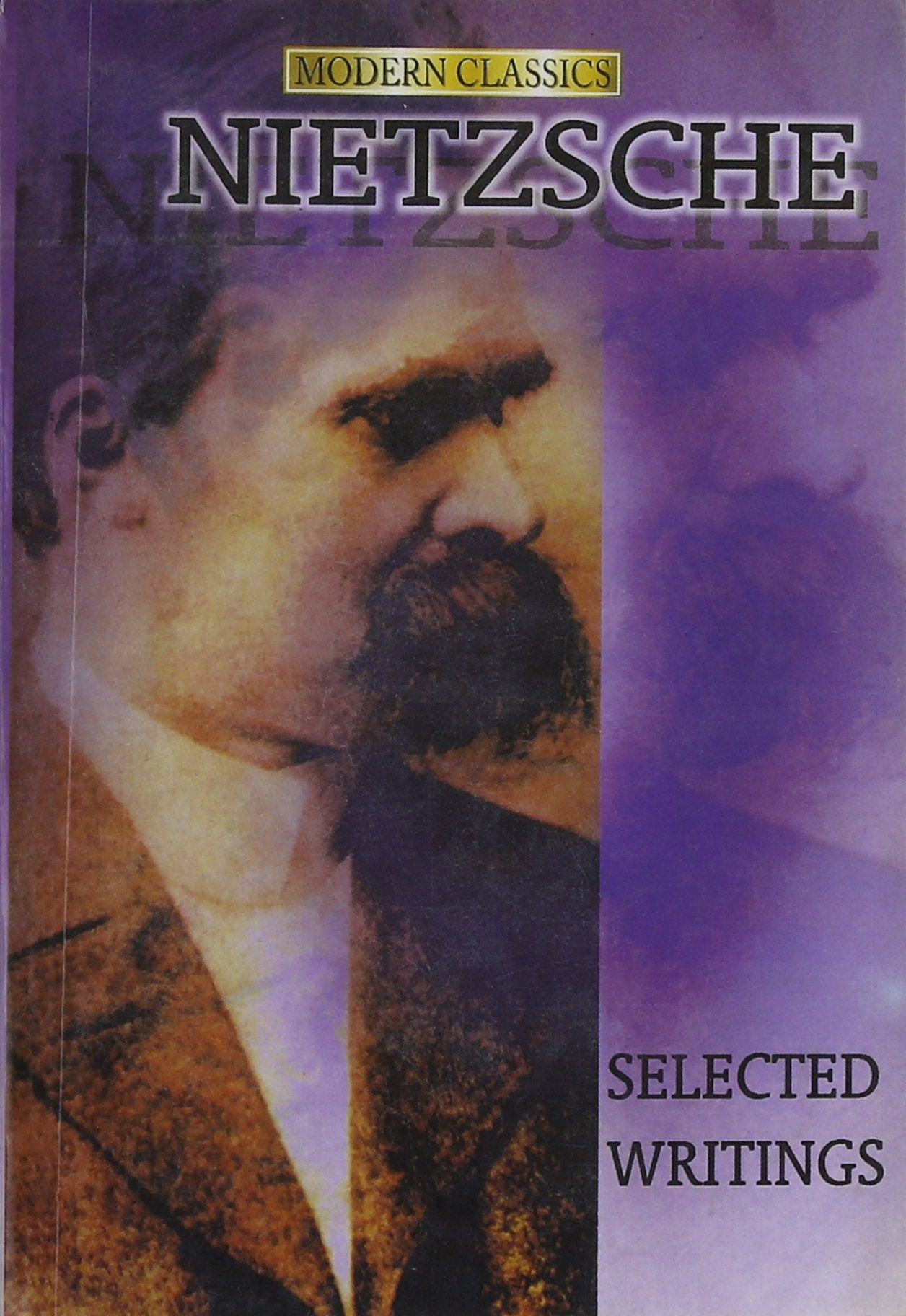 Modern Nietzsche Selected Writings Contemporary literature Books