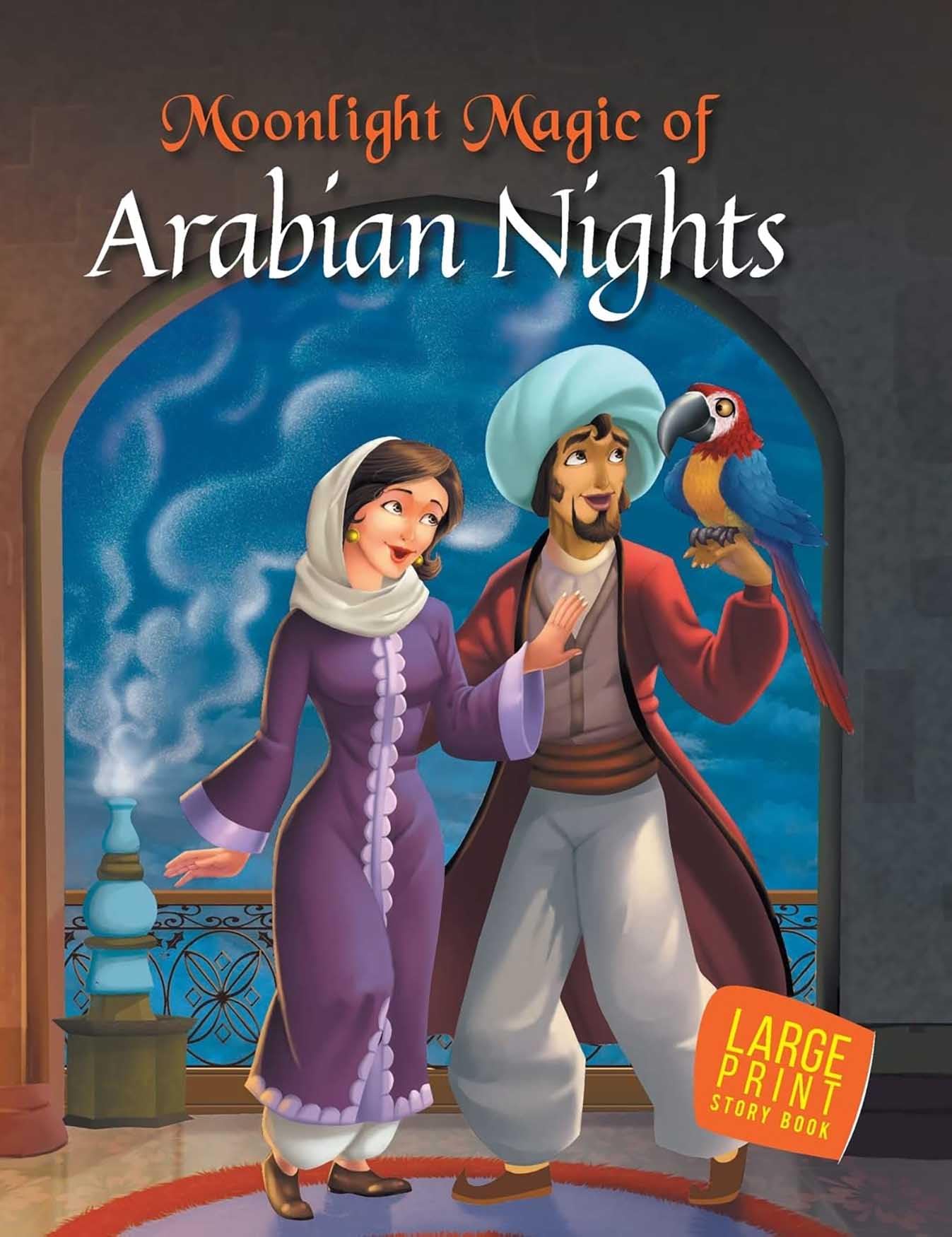 Moonlight Magic of Arabian Nights: Large Print Fairy Tales & Legends