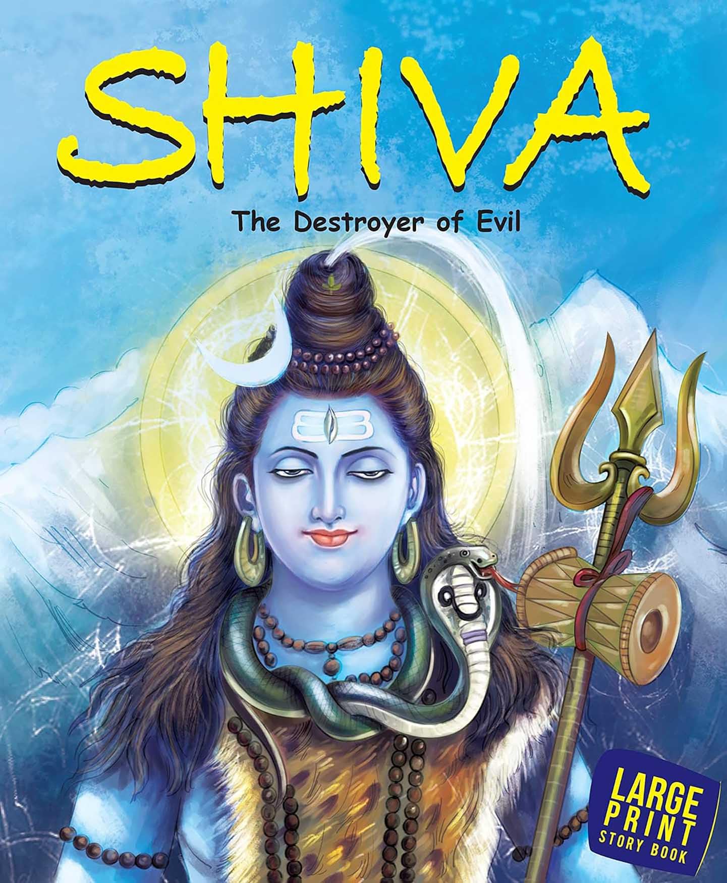 Shiva The Destroyer of Evil: Large Print book
