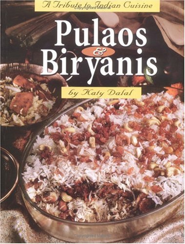 Pulaos and Biryanis: A Tribute to Indian Cuisine Leisure, Home & Garden