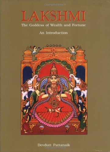 Lakshmi: The Goddess of Wealth and Fortune-An Introduction Religion & Esotericism