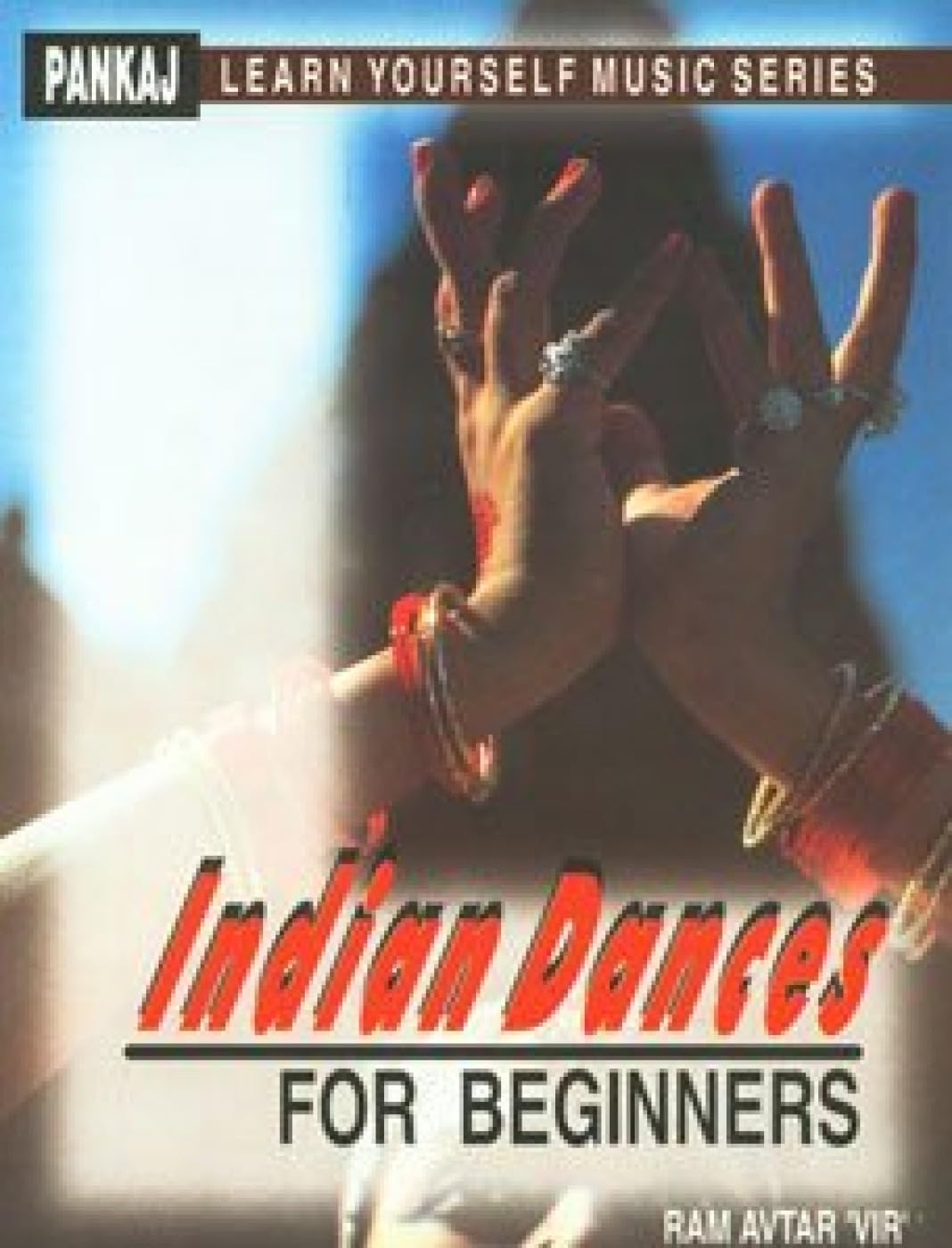 Indian Dances for Beginners Social Sciences