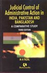 Judicial control of administrative action in India, Pakistan, and Bangladesh: A comparative study Books