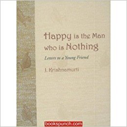 Happy Is The Man Who Is Nothing Books