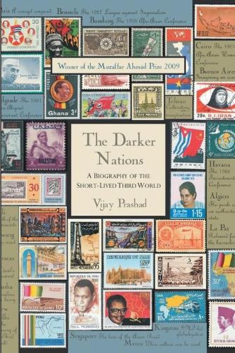The Darker Nations: A Biography of the Short-lived Third World Contemporary literature