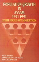 Population Growth in Assam 1951-1991 with Focus on Migration Social Sciences