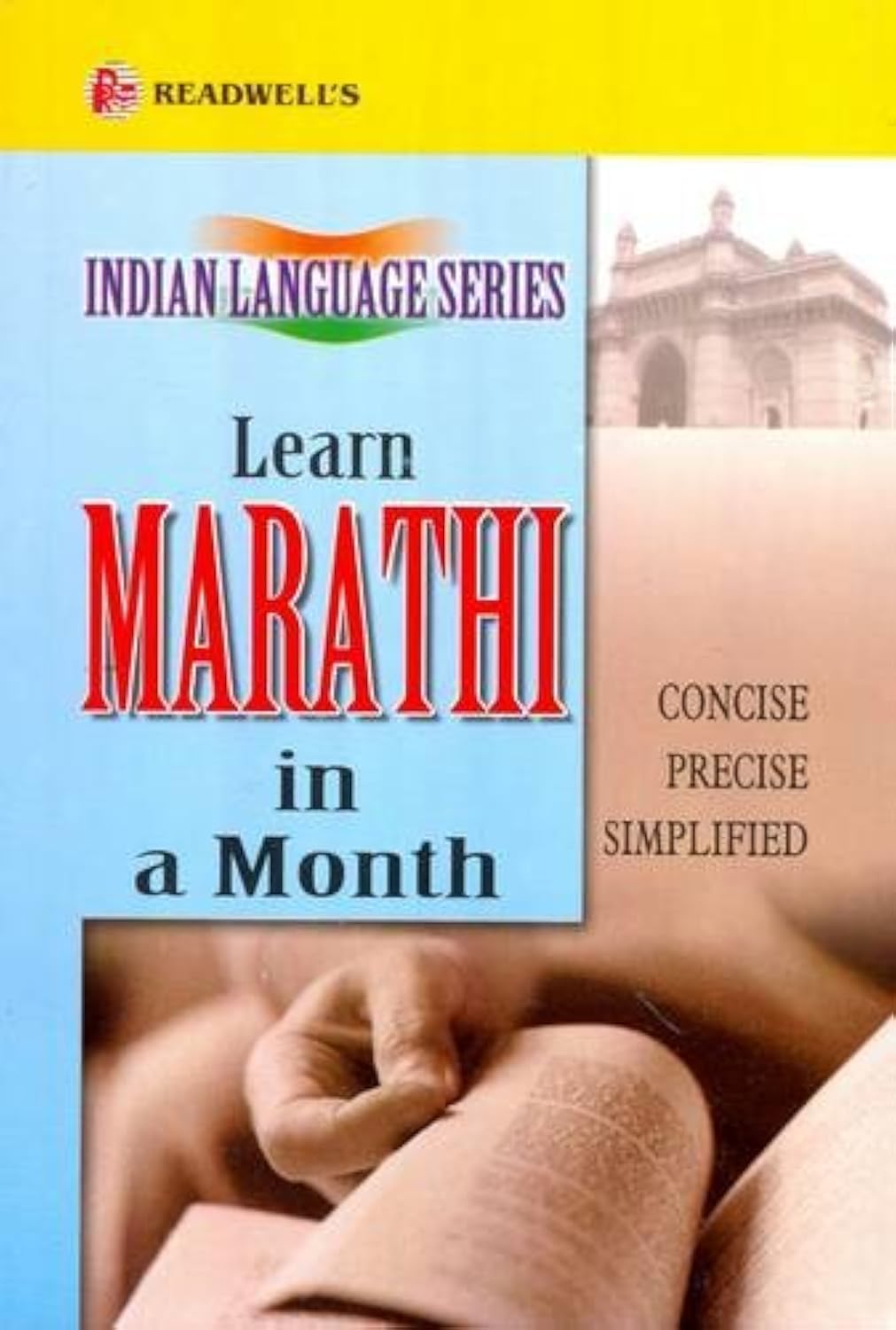 Readwell's Learn Marathi in a Month: Easy Method of Learning Marathi Through English without a Teacher Foreign Languages ​​& Dictionaries