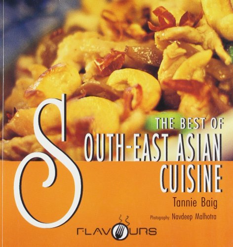 The Best of South East Asian Cuisine Leisure, Home & Garden