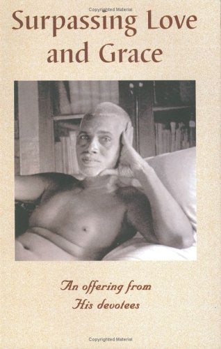 Surpassing Love and Grace: An Offering From His Devotees Religion & Esotericism
