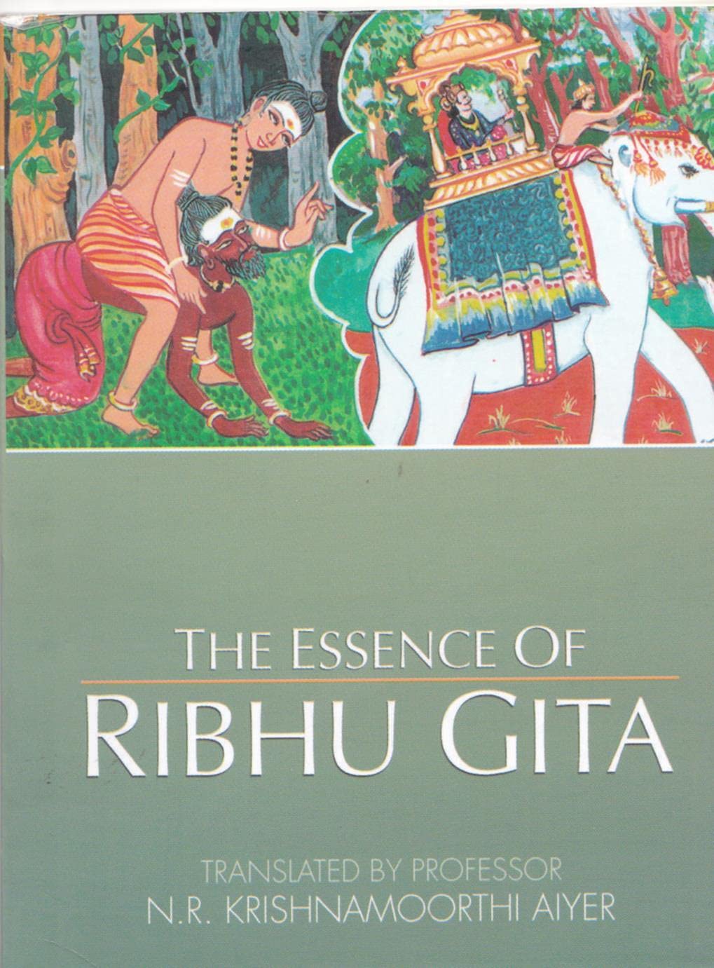 THE ESSENCE OF RIBHU GITA: SELECTION AND TRANSLATION Books