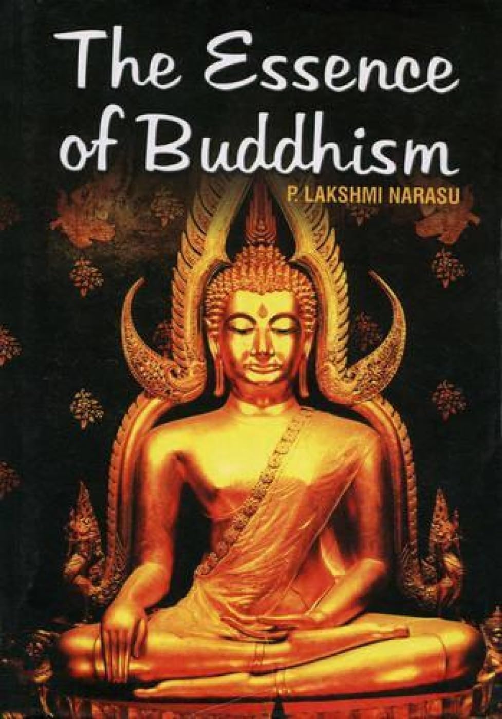 The Essence of Buddhism Religion & Esotericism